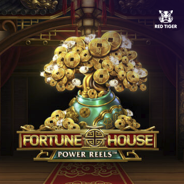 Fortune House Power Reels - NOLIMITSLOT777
