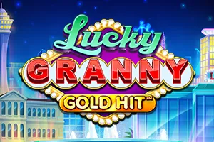Gold Hit: Lucky Granny - NOLIMITSLOT777