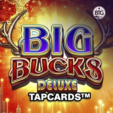 Big Bucks Deluxe Tapcards - NOLIMITSLOT777
