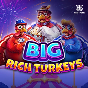 Big Rich Turkeys - NOLIMITSLOT777