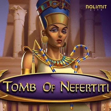 NolimitCity : Tomb of Nefertiti - NOLIMITSLOT777