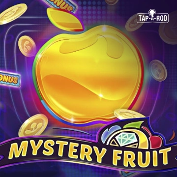 Mystery Fruit Tap-A-Roo™ - NOLIMITSLOT777