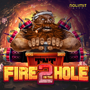 NolimitCity : Fire In The Hole 2 - NOLIMITSLOT777