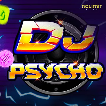 NolimitCity : Dj Psycho - NOLIMITSLOT777