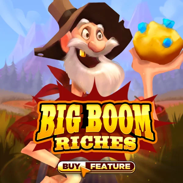 Big Boom Riches - NOLIMITSLOT777