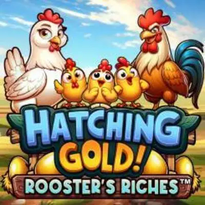 Hatching Gold! Roosters Riches - NOLIMITSLOT777