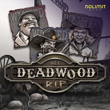 NolimitCity : Deadwood RIP - NOLIMITSLOT777
