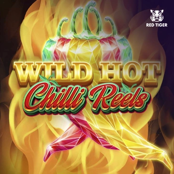 Wild Hot Chilli Reels - NOLIMITSLOT777