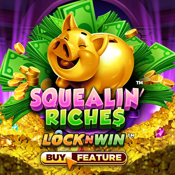 Squealin Riches - NOLIMITSLOT777