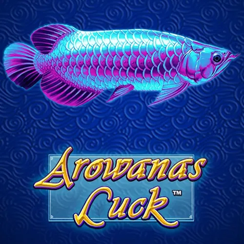 Arowanas Luck - NOLIMITSLOT777